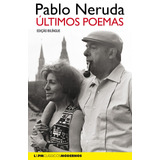 Últimos Poemas, De Neruda, Pablo. Série L&pm Clássicos Modernos Editora Publibooks Livros E Papeis Ltda., Capa Mole Em Português, 2018