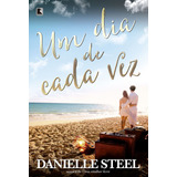 Um Dia De Cada Vez, De Steel, Danielle. Editora Record Ltda., Capa Mole Em Português, 2017