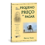Um Pequeno Preço A Pagar História De Mikhail Khorev Um Cristão No Cruel Governo Comunista