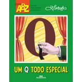 Um Q Todo Especial, De Pinto, Ziraldo Alves. Série Abz Ziraldo Editora Melhoramentos Ltda., Capa Mole Em Português, 2015