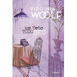 Um Teto Todo Seu, De Woolf, Virginia. Editorial Editora Lafonte Ltda, Tapa Mole En Português, 2020