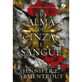 Uma Alma De Cinzas E Sangue (vol. 5 Sangue E Cinzas), De Jennifer L. Armentrout. Editora Galera, Capa Mole, Edição 1 Em Português, 2024