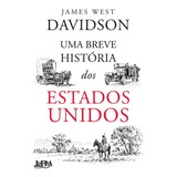 Uma Breve História Dos Estados Unidos, De James West Davidson. Editora L±, Capa Mole Em Português, 2016