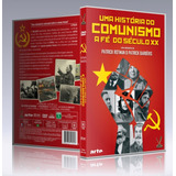 Uma História Do Comunismo - A Fé Do Século Xx - Dvd Duplo