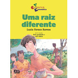 Uma Raiz Diferente, De Ramos, Luzia Faraco. Série A Descoberta Da Matemática Editora Somos Sistema De Ensino, Capa Mole Em Português, 2002