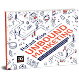 Unbound Marketing: Como Construir Uma Estratégia Exponencial Usando O Marketing Em Ambiente Digital, De Kiso, Rafael. Editorial Dvs Editora Ltda, Tapa Mole En Português, 2021