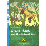 Uncle Jack And The Bakonzi Tree - Série Hub Young Eli Readers. Stage 3a1.1