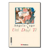 Uni Duni Te: Girassol, De Angela