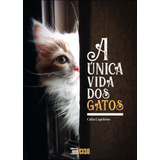 Unica Vida Dos Gatos, A - Capeletto, Catia