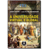 Universidade Virtual E Global, A, De Tiffin, John E Rajasingham, Lalita. Editora Artmed Em Português