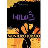 Urupês, De Lobato, Monteiro. Série Coleção