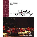 Uvas E Vinhos: Química, Bioquímica E