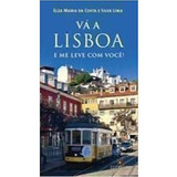 Vá A Lisboa E Me Leve