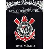 Vai Corinthians !! Livro Mágico + Varinha, De Editora Pe Na Letra. Editora Pé Da Letra Em Português