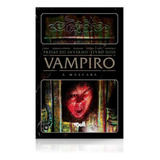 Vampiro A Mascara - Hq Vol.