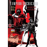 Vampiro Americano Seleção Natural Ed. Panini