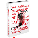 Vantagens Que Encontrei Na Morte Do Meu Pai, De Febbe, Paula. Editora Darkside Entretenimento Ltda Epp, Capa Dura Em Português, 2021