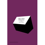 Veludo Rouco: Veludo Rouco, De Beber, Bruna. Editora Companhia Das Letras, Capa Mole, Edição 1 Em Português, 2023