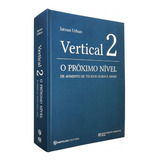 Vertical 2 - O Próximo Nível De Aumento De Tecidos Duros E Moles - Istvan Urban