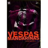 Vespas Mandarinas - Animal Nacional Ao