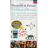 Vhs Luciano Pavarotti & Friends Children Of Bosnia - Lacrado