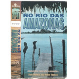 Vhs No Rio Das Amazonas /original /usado /so Em Fita