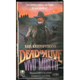 Vhs Vivo Ou Morto - Kris Kristopherson - Raro