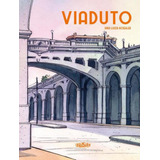 Viaduto: Viaduto, De Koehler, Ana Luiza.