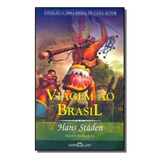 Viagem Ao Brasil, De Hans Staden. Editora Martin Claret, Capa Mole Em Português, 2021