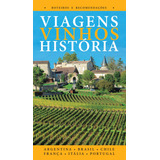 Viagens, Vinhos, História: Volume I, De Assumpção Filho, Milton Mira De. M.books Do Brasil Editora Ltda, Capa Mole Em Português, 2017