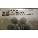 Victor Calderone - Deep Dark Jungle