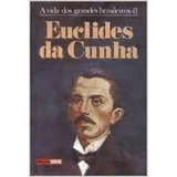 Vida Dos Grandes Brasileiros, A: 11 Euclides Da Cunha, De Euclides Da Cunha. Editora Diversos, Capa Mole Em Português
