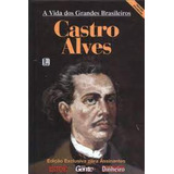 Vida Dos Grandes Brasileiros, A: 3 Castro Alves, De Francisco Pereira. Editora Diversos, Capa Mole Em Português