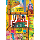 Vida Game, De Calabró, Adriana. Editora