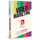 Video Marketing: Como Usar O Domínio Do Vídeo Nos Canais Digitais Para Turbinar O Marketing De Produtos, Marcas E Negócios, De Mowat, Jon. Editorial Autêntica Editora Ltda., Tapa Mole En Português, 20