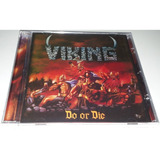 Viking - Do Or Die (cd Lacrado)