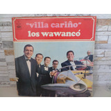 Villa Carino Los Wawanco,eternamente, Para El Interior