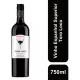 Vinho Espanhol Tinto Superior Toro Loco Dop 750ml