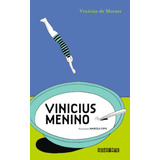 Vinicius Menino, De Moraes, Vinicius De.