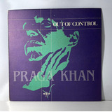 Vinil - Praga Khan Out Of Control - Single 12 - Belgium