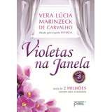 Violetas Na Janela, De Médium: Vera