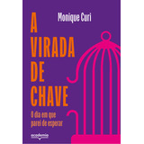 Virada De Chave, A - O