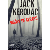 Visões De Gerard, De Kerouac, Jack.