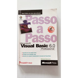 Visual Basic 5 Passo A Passo - Guia Prático De Auto-aprendiz