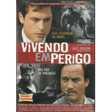 Vivendo Em Perigo Dvd Original Lacrado