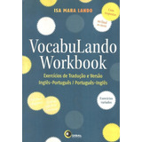 Vocabulando Workbook: Exercícios De Tradução E Versão: Inglês-português / Português-inglês, De Lando, Isa Mara. Bantim Canato E Guazzelli Editora Ltda, Capa Mole Em Inglés/português, 2008