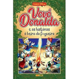 Vovó Donalda E As Histórias À Beira Da Fogueira