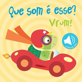 Vrum! : Que Som É Esse?, De Yoyo Books. Editora Brasil Franchising Participações Ltda Em Português, 2018