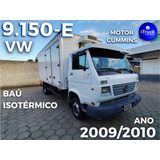 Vw 9150 Cummins Ano 2009/2010 (chassi) =mb 1016 915 9160 815