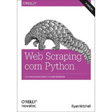 Web Scraping Com Python - Novatec, De Ryan Mitchell. Editora Novatec Ed Ltda, Capa Mole, Edição 2 Em Português